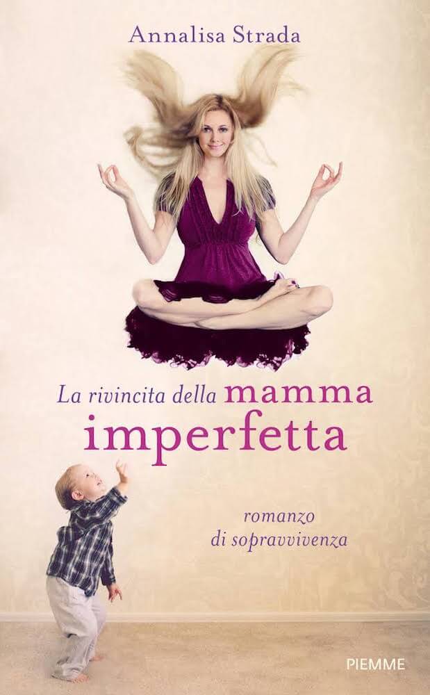 libri per mamme e bambini la rivincita della mamma imperfetta